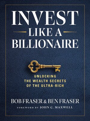 cover image of Invest Like a Billionaire